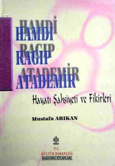 Hamdi%20Ragıp%20Atademir%20(Hayatı%20Şahsiyeti%20ve%20Fikirleri).