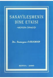 Sanayileşmenin%20Dine%20Etkisi%20(Mersin%20Örneği)