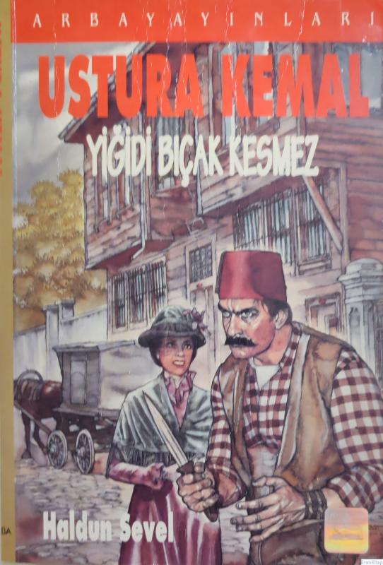 Ustura%20Kemal%20(Yiğidi%20Bıçak%20Kesmez)