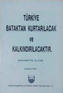 Türkiye%20Bataktan%20Kurtarılacak%20ve%20Kalkındırılacaktır