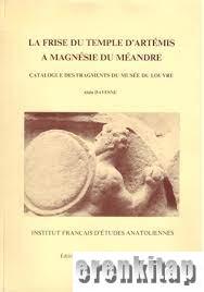 La%20Frise%20du%20Temple%20d’Artemis%20a%20Magnesie%20du%20Meandre.%20Catalogue%20des%20Fragments%20du%20Musée%20du%20Louvre