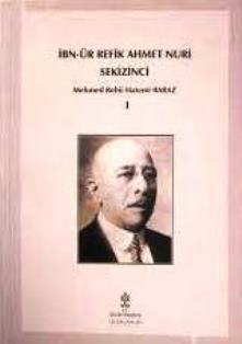 İbn%20-%20ür%20Refik%20Ahmet%20Nuri%20Sekizinci%20(1866%20-%201935)%20Cilt%20:%20I