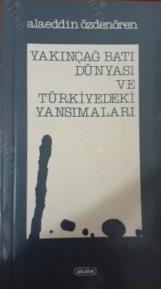 Yakınçağ%20Batı%20Dünyası%20ve%20Türkiyedeki%20Yansımaları