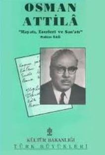 Osman%20Attilâ%20Hayatı,%20Eserleri%20ve%20San’atı
