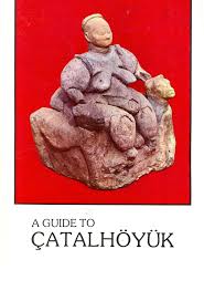 A%20Guide%20to%20Çatalhöyük%20(2.%20el)