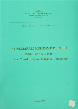 82%20Numaralı%20Mühimme%20Defteri%20(1026-1027%20/%201617-1618)
