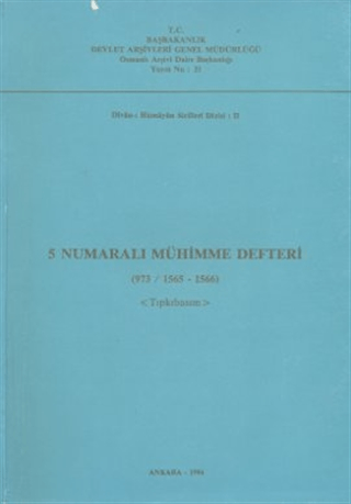 5%20Numaralı%20Mühimme%20Defteri%20(%20973%20/%201565%20-%201566%20)%20Tıpkıbasım