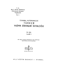 İstanbul%20Kütüphaneleri%20Türkçe%20Yazma%20Divanlar%20Kataloğu%204.%20Cilt%20Fasikül%20:%20II