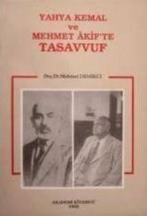 Yahya%20Kemal%20ve%20Mehmet%20Akif’te%20Tasavvuf