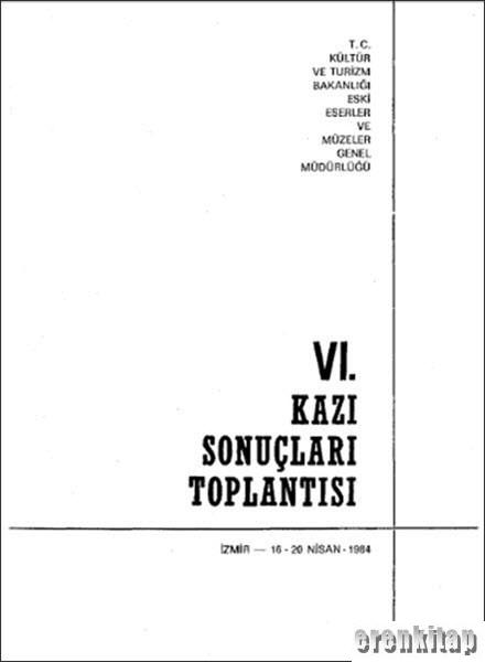 06.%20(VI)%20Kazı%20Sonuçları%20Toplantısı