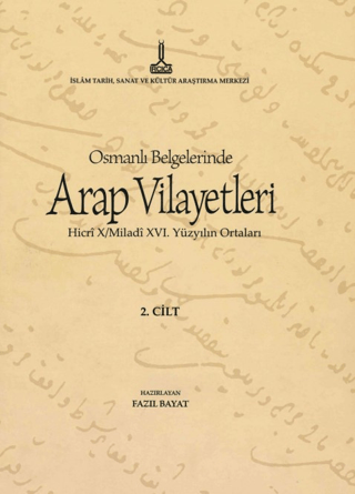 Al-Bilad%20al-Arabiyya%20fi%20al-wathaiq%20al-Uthmaniyya%20-%20Osmanlı%20Belgelerinde%20Arap%20Vilayetleri%20(Cilt%202)