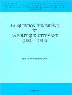 La%20Question%20Tunisienne%20et%20la%20Politique%20Ottomane%20(1881%20-%201913)