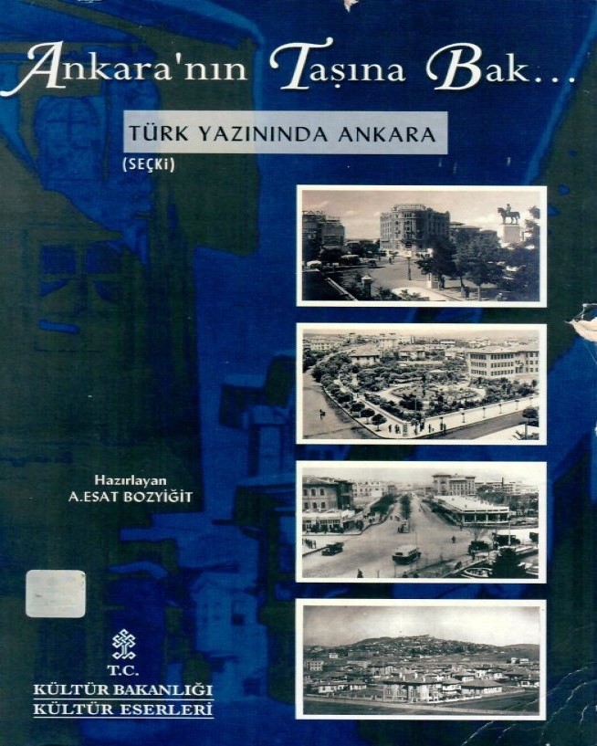 Ankara’nın%20Taşına%20Bak%20.%20.%20.%20Türk%20Yazınında%20Ankara%20(%20Seçki%20)