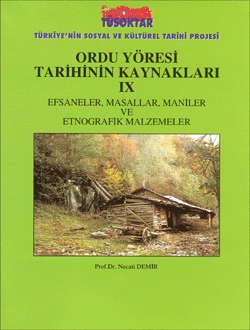 Ordu%20Yöresi%20Tarihin%20Kaynakları%20(Efsaneler,%20Masallar,%20Maniler%20ve%20Etnografik%20Malzemeler)%20IX