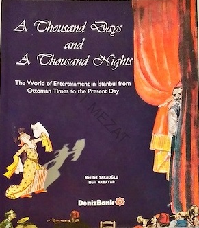 A%20Thousand%20Days%20A%20Thousands%20Night%20the%20World%20of%20Entertain%20İstanbul%20From%20Ottoman%20Times%20to%20the%20Presents%20Day