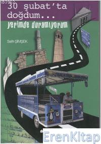 30%20Şubat’ta%20Doğdum%20Yerimde%20Duramıyorum