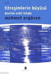 Titreşimlerin%20Büyüsü%20Devrim%20Erbil%20Kitabı