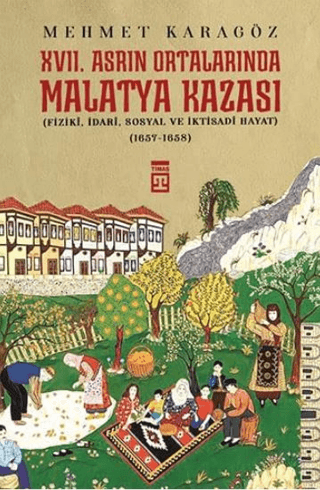 17.%20Asrın%20Ortalarında%20Malatya%20Kazası
