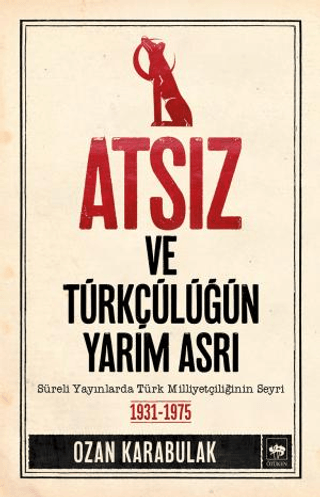 Atsız%20ve%20Türkçülüğün%20Yarım%20Asrı