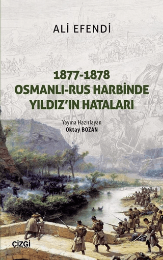 1877-1878%20Osmanlı%20-%20Rus%20Harbinde%20Yıldız’ın%20Hataları