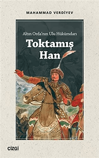 Altın%20Orda’nın%20Ulu%20Hükümdarı%20Toktamış%20Han