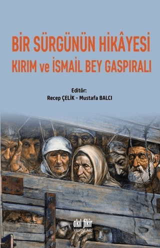 Bir%20Sürgünün%20Hikayesi%20Kırım%20ve%20İsmail%20Bey%20Gaspıralı