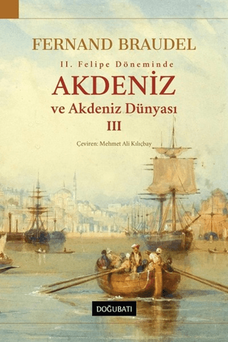 2.%20Felipe%20Döneminde%20Akdeniz%20ve%20Akdeniz%20Dünyası%203