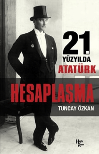 21.%20Yüzyılda%20Atatürk%20Hesaplaşma