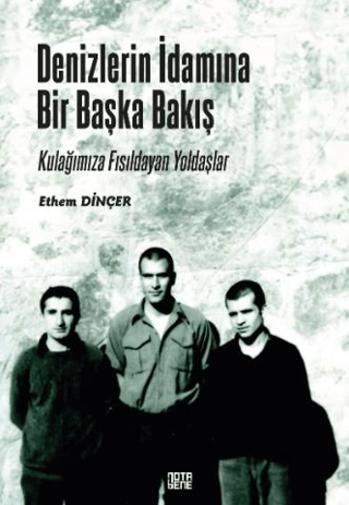 Denizlerin%20İdamına%20Bir%20Başka%20Bakış