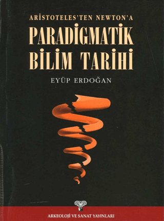 Aristoteles’ten%20Newton’a%20Paradigmatik%20Bilim%20Tarihi