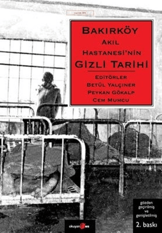 Bakırköy%20Akıl%20Hastanesi’nin%20Gizli%20Tarihi