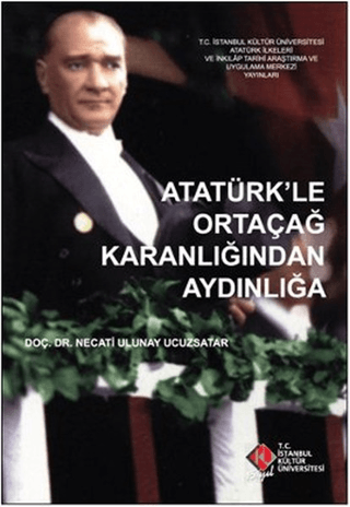 Atatürk’le%20Ortaçağ%20Karanlığından%20Aydınlığa
