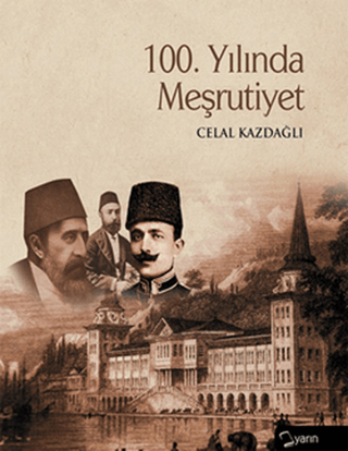 100.%20Yılında%20Meşrutiyet