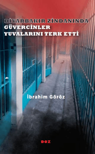 Diyarbakır%20Zindanında%20Güvercinler%20Yuvalarını%20Terk%20Etti