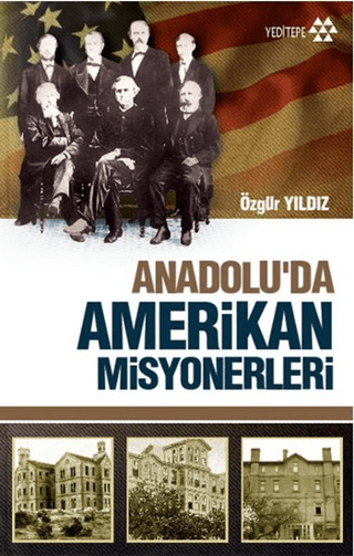 Anadolu’da%20Amerikan%20Misyonerliği