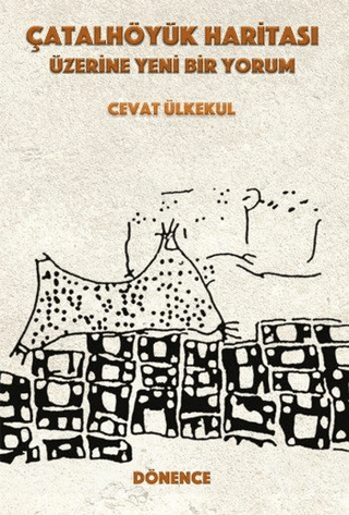 Çatalhöyük%20Haritası%20Üzerine%20Yeni%20Bir%20Yorum