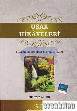 Uşak%20Hikayeleri%20:%20Kültür%20ve%20Edebiyat%20Çeşitlemeleri