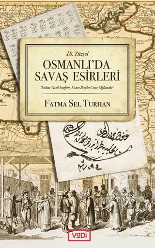 18.%20Yüzyıl%20Osmanlı’da%20Savaş%20Esirleri