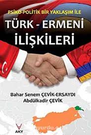 Psiko%20-%20Politik%20Bir%20Yaklaşım%20ile%20Türk%20Ermeni%20İlişkileri