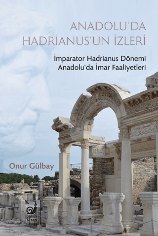 Anadolu’da%20Hadrianus’un%20İzleri