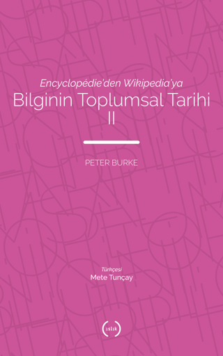 Bilginin%20Toplumsal%20Tarihi%202