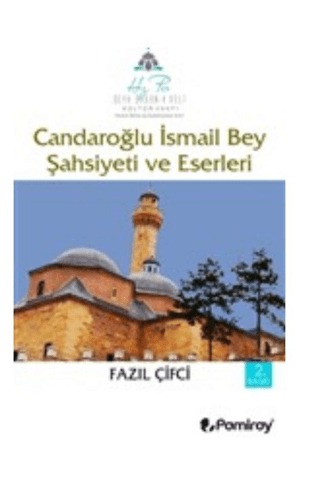 Candaroğlu%20İsmail%20Bey%20Şahsiyeti%20ve%20Eserleri