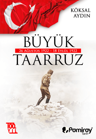 Büyük%20Taarruz:%2026%20Ağustos%201922%20-%2018%20Eylül%201922