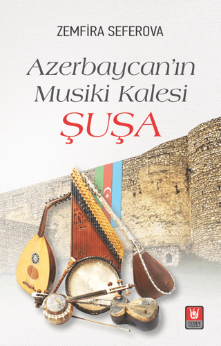 Azerbaycan’ın%20Musiki%20Kalesi%20Şuşa