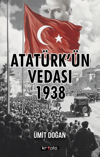 Atatürk’ün%20Vedası%201938