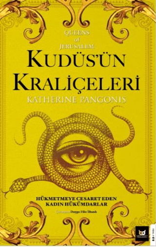 Kudüs’ün%20Kraliçeleri%20Queens%20of%20Jerusalem:%20The%20Women%20Who%20Dared%20to%20Rule