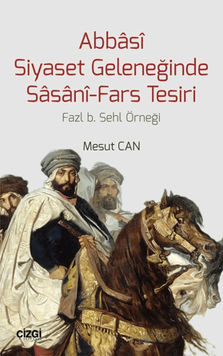 Abbasi%20Siyaset%20Geleneğinde%20Sasani-Fars%20Tesiri