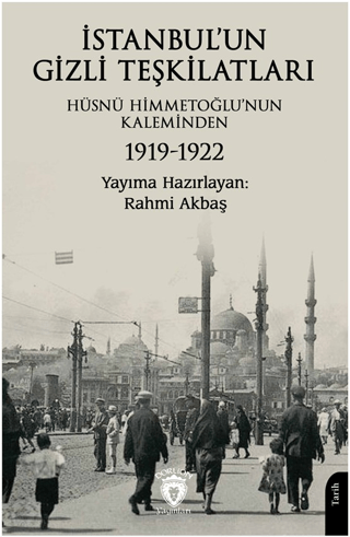 İstanbul’un%20Gizli%20Teşkilatları%201919-1922