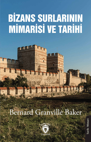 Bizans%20Surlarının%20Mimarisi%20ve%20Tarihi%201910