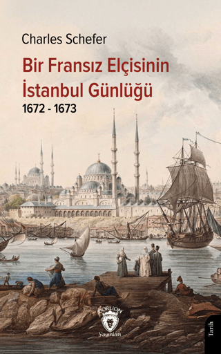 Bir%20Fransız%20Elçisinin%20İstanbul%20Günlüğü%201672%20-%201673